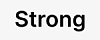 Strong